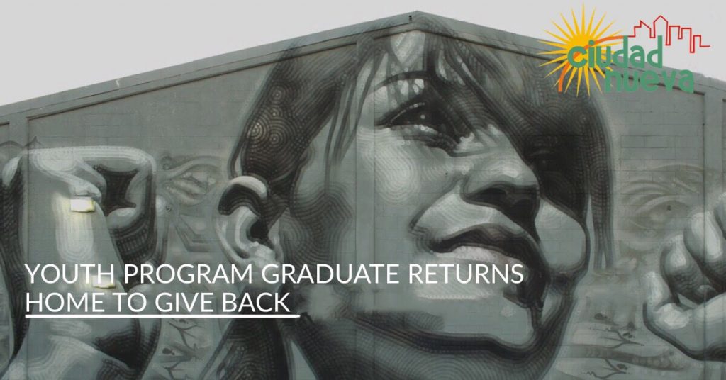 Youth Program Graduate Returns Home to Give Back | Ciudad Nueva El Paso TX