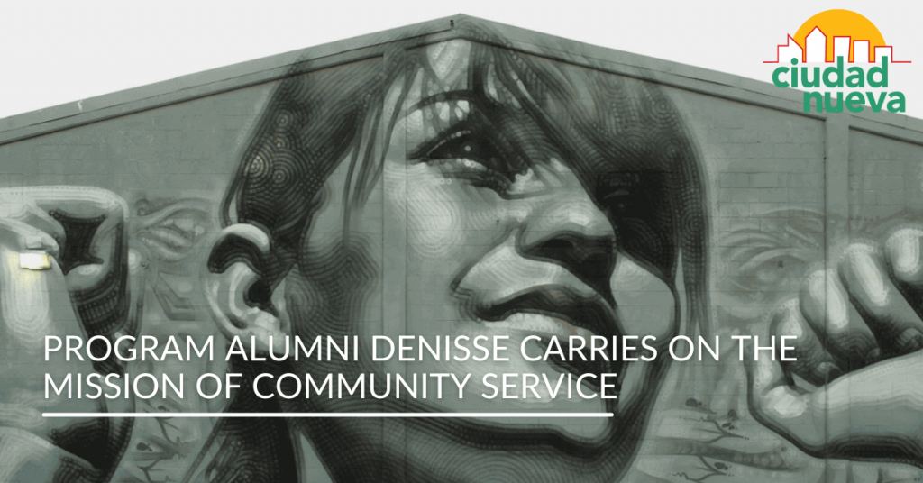 Program Alumni Denisse Carries on the Mission of Community Service